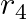 r_4