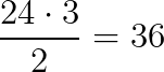 \frac{24\cdot 3}{2}=36