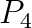 P_4
