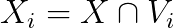 X_i=X\cap V_i