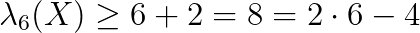 \lambda_6(X)\ge 6+2=8=2\cdot 6-4