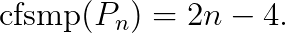\operatorname{cfsmp}(P_n)=2n-4.