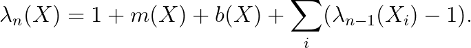 \lambda_n(X)=1+m(X)+b(X)+\sum_i(\lambda_{n-1}(X_i)-1).
