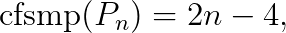 \operatorname{cfsmp}(P_n)=2n-4,