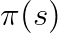 \pi(s)